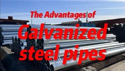 Koj puas paub qhov zoo ntawm Galvanized Steel Pipes